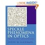 Speckle Phenomena in Optics