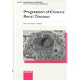 Progression of Chronic Renal Diseases: International Symposium, Shizuoka, May 20-23, 1995... by  International Symposium on Progression of Chronic Renal Diseases 