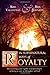 The Supernatural Ways of Royalty