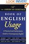 The American Heritage Book of English Usage: A Practical and Authoritative Guide to Contemporary English