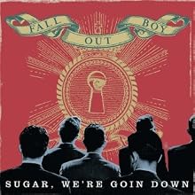 Sugar, We're Goin Down