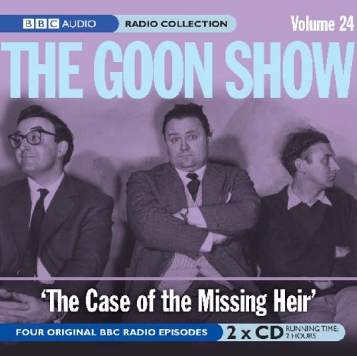Goon Show 24, the Case of the Missing Heir (BBC Audio)