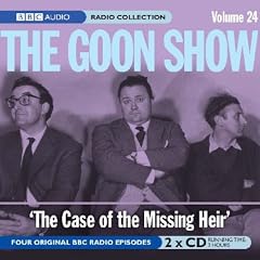 "Goon Show 24", the Case of the Missing Heir (BBC Audio)