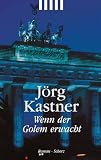 Wenn der Golem erwacht.