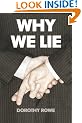 Why We Lie: The Source of our Disasters