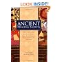 Ancient Healing Secrets: Pracitical Cures from Egypt, China, India, South America, Russia, Sandinavia, and More
