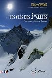 Les clés des 3 Vallées : Les plus beaux hors-pistes, édition bilingue français-anglais