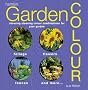 Garden Colour: Choosing Stunning Colour Combinations for Your Garden