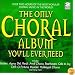 The Only Choral Album You'll Ever Need