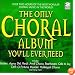 The Only Choral Album You'll Ever Need