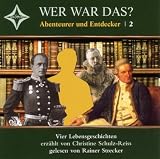 Wer War das? Abenteurer und Entdecker 2 - Christine Schulz-Reiss