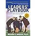 Leaders' Playbook: How to Apply Emotional Intelligence-Keys to Great Leadership