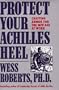 Protect Your Achilles Heel: Crafting Armor for the New Age at Work