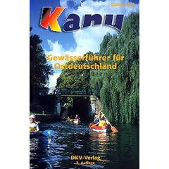 DKV Gew�sserf�hrer f�r Ostdeutschland: Mecklenburg-Vorpommern, Brandenburg, Sachsen-Anhalt, Sachsen, Th�ringen und Berlin