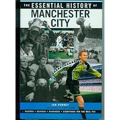 The Essential History of Manchester City FC