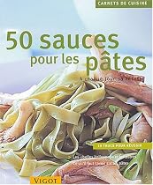 50 sauces pour les p&acirc;tes