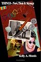 Things - Now, Then & Strange