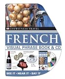 French Visual Phrase Book + CD (EW Travel Guide Phrase Books)