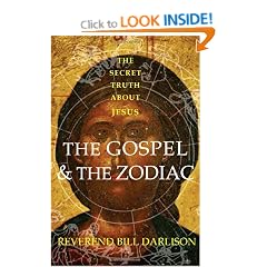 The Gospel and the Zodiac: The Secret Truth About Jesus
