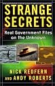 Strange Secrets: Real Government Files on the Unknown