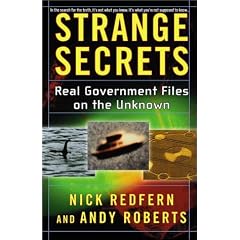 Strange Secrets: Real Government Files on the Unknown