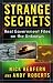 Strange Secrets: Real Government Files on the Unknown