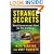 Strange Secrets: Real Government Files on the Unknown