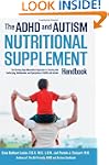 The ADHD and Autism Nutritional Suppl...