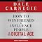 How to Win Friends and Influence People in the Digital Age