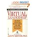 Virtual Leadership: Secrets from the Round Table for the Multi-Site Manager