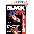 Click here to buy Black Man's Religion: Can Christianity Be Afrocentric? by  Glenn Usry and Craig S. Keener.