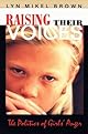 Raising Their Voices: The Politics of Girls Anger