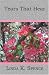 Tears That Hear: from the cross comes God's ears by Linda K. Spence ISBN 1594575444