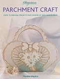 Pergamano Parchment Craft: Over 15 Original Projects Plus Dozens of New Design Ideas