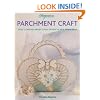 Pergamano Parchment Craft: Over 15 Original Projects Plus Dozens of New Design Ideas