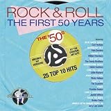 Rock & Roll The First 50 Years: The 50s