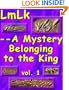LMLK--A Mystery Belonging to the King