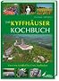 Das Kyffh�user Kochbuch: Von A wie Aschklo� bis Z wie Zupfkuchen