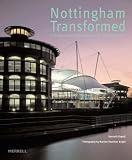 Nottingham Transformed: Architecture and Regeneration for the New Millennium