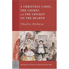 A Christmas Carol, The Chimes & The Cricket on the Hearth (Barnes & Noble Classics)