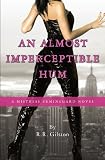 An Almost Imperceptible Hum: A Mistress Erminegard Novel