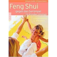 Feng Shui gegen das Ger�mpel im Kinderzimmer. Raum schaffen - Talente f�rdern.