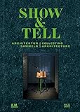 Show & tell : Architektur Sammeln