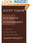 Ultimate Punishment: A Lawyer's Reflections on Dealing with the Death Penalty