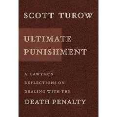 Ultimate Punishment: A Lawyer's Reflections on Dealing with the Death Penalty