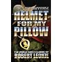 Helmet for My Pillow: The True, Incredible Story of the US Marines in World War II