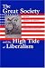The Great Society And The High Tide Of Liberalism (Political Development of the American Nation)