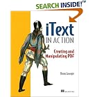 Click here to buy iText in Action: Creating and Manipulating PDF by  Bruno Lowagie.