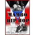 From Mambo to Hip Hop: A South Bronx Tale