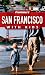 Frommer's San Francisco with Kids (Frommer's With Kids)